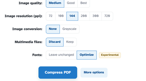 The compress board — Image quality Medium/Good/Best, Image resolution 72–720 ppi, Image conversion None/Grayscale, Multimedia files Discard/Keep and Fonts Optimize with its Experimental badge — above the Compress PDF button and More options