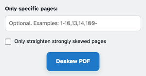 The automatic panel: Only specific pages with its optional examples placeholder, the Only straighten strongly skewed pages checkbox, and the Deskew PDF button