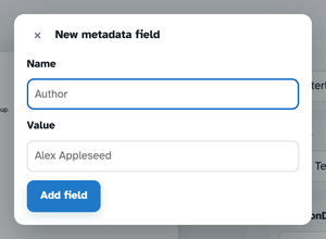 The New metadata field dialog: a Name box with the Author placeholder, a Value box with “Alex Appleseed”, and the Add field button